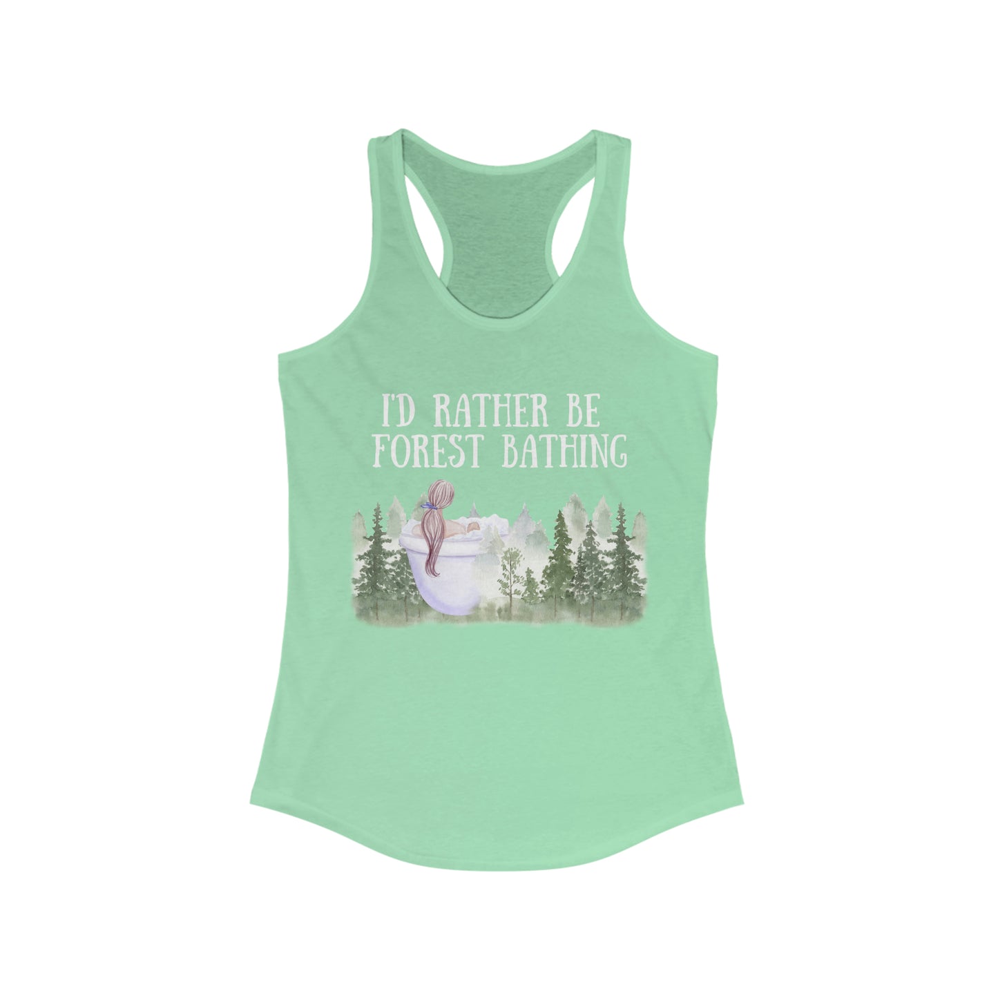 I'd Rather be Forest Bathing Tank